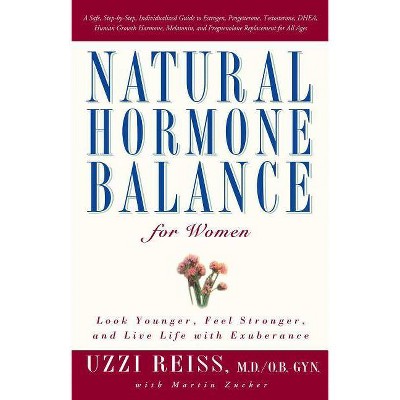 Natural Hormone Balance for Women - by  Uzzi Reiss (Paperback)