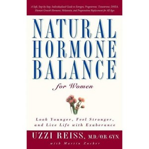 Natural Hormone Balance for Women - by  Uzzi Reiss (Paperback) - 1 of 1