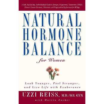 Natural Hormone Balance for Women - by  Uzzi Reiss (Paperback)