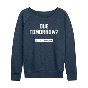 Women's - Instant Message - Due Tomorrow Lightweight French Terry Wide Neck Long Sleeve Shirt - 1 of 4
