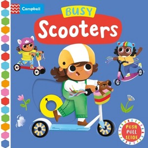 Busy Scooters - (Busy Books) by  Campbell Books (Board Book) - 1 of 1