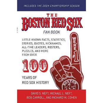 The Boston Red Sox Fan Book - by  David S Neft & Michael L Neft & Richard M Cohen (Paperback)