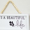 VIP Wood 14 in. White Its a Beautiful Life Hanging Sign - 4 of 4