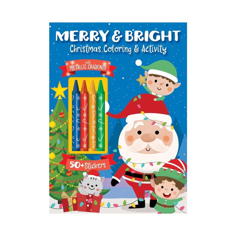 Merry & Bright! Christmas Coloring - (Color & Activity with Crayons) by  Editors of Silver Dolphin Books (Paperback), 1 of 2