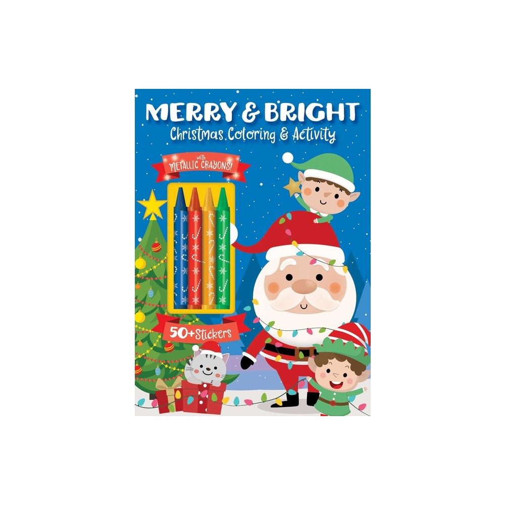 Merry & Bright! Christmas Coloring - (Color & Activity with Crayons) by Editors of Silver Dolphin Books (Paperback)