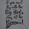 Womens If You Cant Fly With The Big Girls Stay Off The Broom Funny Witch T Shirt - Crazy Dog Women's T Shirt - 2 of 4