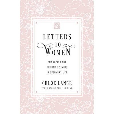 Letters to Women - by  Chloe Langr (Paperback)