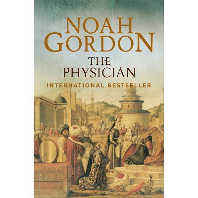 The Physician - (Cole Trilogy) by  Noah Gordon (Paperback)