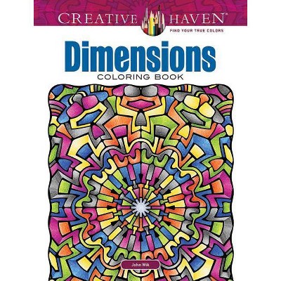 Creative Haven Dimensions Coloring Book - (Creative Haven Coloring Books) by  John Wik & Creative Haven (Paperback)