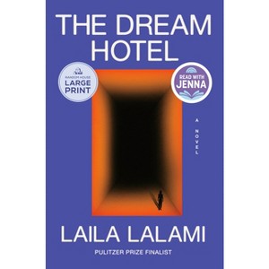 The Dream Hotel: A Read with Jenna Pick - Large Print by  Laila Lalami (Paperback) - 1 of 1