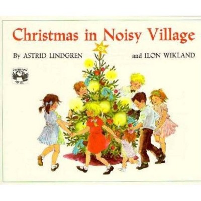 Christmas in Noisy Village - (Picture Puffin Books) by  Astrid Lindgren (Paperback)