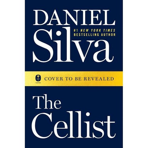 The Cellist - (Gabriel Allon, 21) By Daniel Silva ...