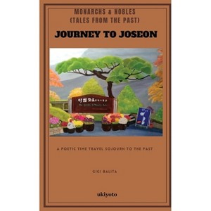 Journey To Joseon - by  Gigi Balita (Paperback) - 1 of 1