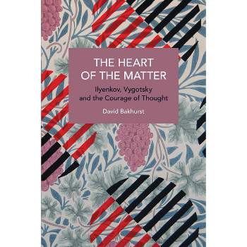 The Heart of the Matter - (Historical Materialism) by  David Bakhurst (Paperback)