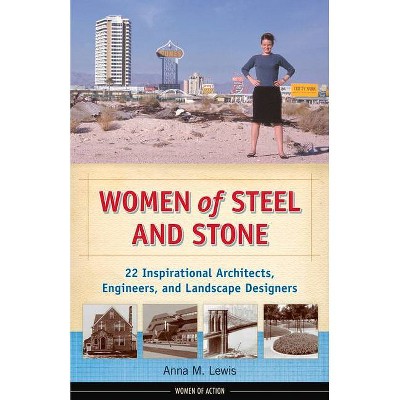 Women of Steel and Stone - (Women of Action) by  Anna M Lewis (Paperback)