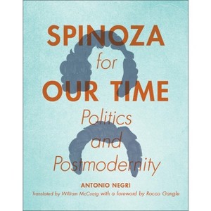 Spinoza for Our Time - (Insurrections: Critical Studies in Religion, Politics, and C) by  Antonio Negri (Paperback) - 1 of 1