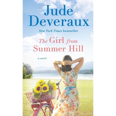 The Girl from Summer Hill - by  Jude Deveraux (Paperback)