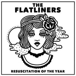 The Flatliners - Resuscitation of the Year (vinyl 7 inch single) - 1 of 1