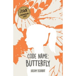 Code Name: Butterfly - by  Ahlam Bsharat (Paperback) - 1 of 1