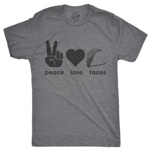 Mens Peace Love Tacos T shirt Funny Graphic Tee Sarcastic Top for Guys Crazy - Crazy Dog Men's T Shirt - 1 of 4
