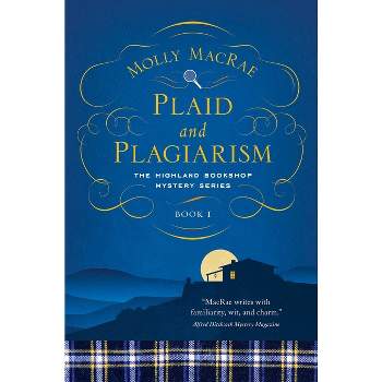 Plaid and Plagiarism - (Highland Bookshop Mystery) by  Molly MacRae (Paperback)