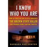 I Know Who You Are - by  Barbara Rae-Venter (Hardcover)