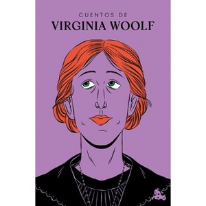 Cuentos de Virginia Woolf / The Short Stories of Virginia Woolf - (Paperback) - 1 of 1
