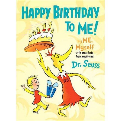 Happy Birthday to Me! by Me, Myself - (Hardcover)