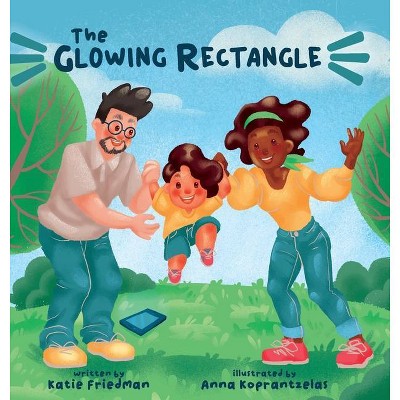 The Glowing Rectangle - by  Katie Friedman & Anna Koprantzelas (Hardcover)