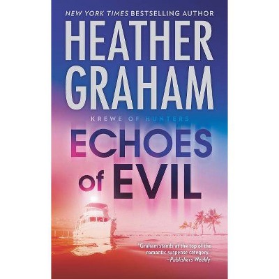Echoes of Evil -  (Krewe of Hunters) by Heather Graham (Paperback)