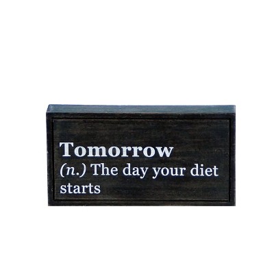 VIP Wood 7.88 in. Black Funny Tomorrow Tabletop Sign