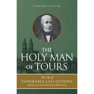 The Holy Man of Tours - by  Dorothy Scallan (Paperback) - 1 of 1