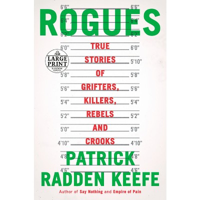 Rogues - Large Print by  Patrick Radden Keefe (Paperback)