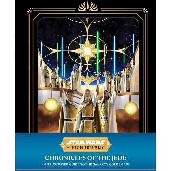 Star Wars: The High Republic: Chronicles of the Jedi - by  Cole Horton (Hardcover)