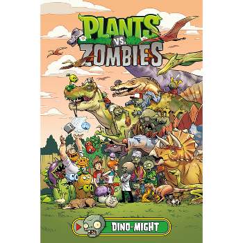 Plants vs. Zombies Volume 12: Dino-Might - by  Paul Tobin (Hardcover)