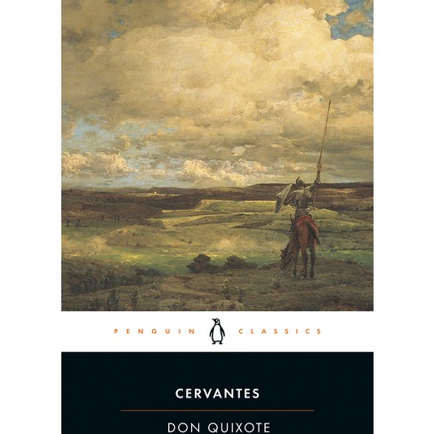 Don Quixote - (Penguin Classics) by Miguel de Cervantes Saavedra (Paperback)