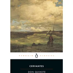 Don Quixote - (Penguin Classics) by  Miguel De Cervantes Saavedra (Paperback)