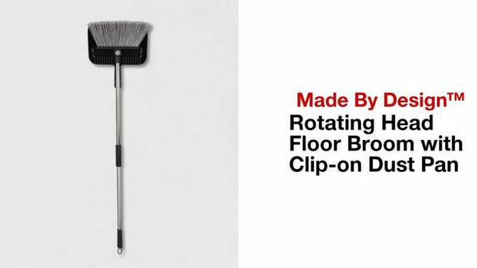 Pivoting Head Floor Broom with Clip-on Dust Pan - Made By Design&#8482;, 2 of 10, play video