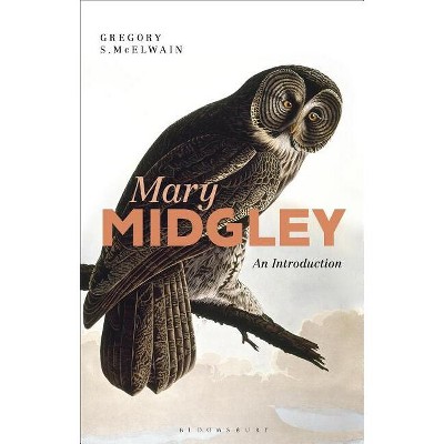 Mary Midgley - by  Gregory McElwain (Paperback)