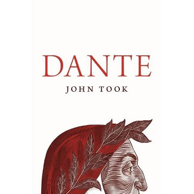 Dante - by  John Took (Paperback)