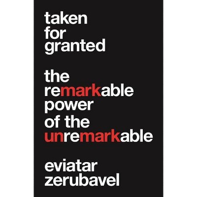 Taken for Granted - (Princeton University Press (Wildguides)) by  Eviatar Zerubavel (Paperback)