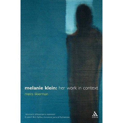 Melanie Klein - by  Meira Likierman (Paperback)