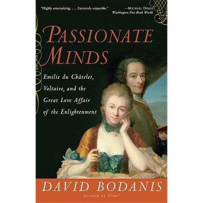 Passionate Minds - by  David Bodanis (Paperback)