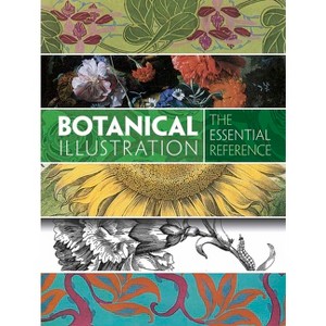 Botanical Illustration: The Essential Reference - by  Carol Belanger Grafton (Paperback) - 1 of 1