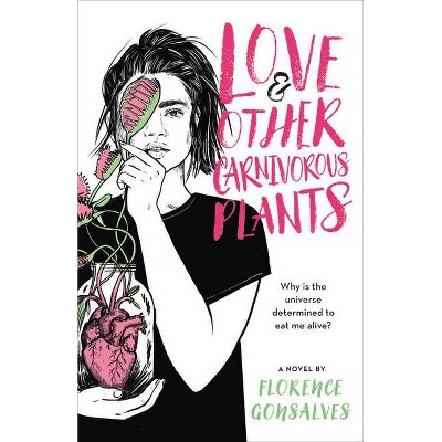 Love & Other Carnivorous Plants - by  Florence Gonsalves (Paperback)