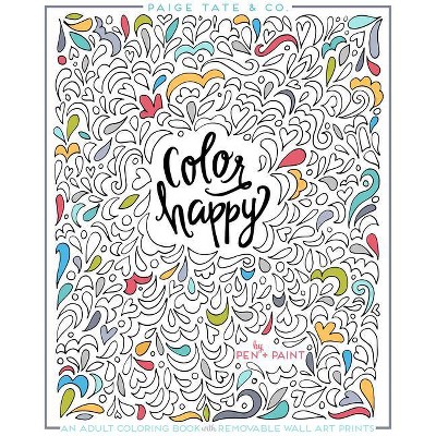 Color Happy - (Inspirational Coloring, Journaling and Creative Lettering) (Paperback)