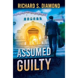 Assumed Guilty - by Richard S Diamond - 1 of 1
