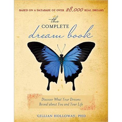 The Complete Dream Book - by  Gillian Holloway (Paperback)