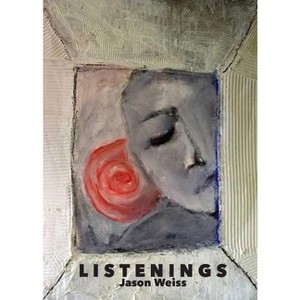 Listenings - by  Jason Weiss (Paperback) - 1 of 1