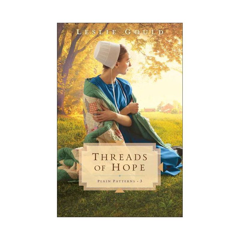 Threads of Hope - (Plain Patterns) by  Leslie Gould (Paperback), 1 of 2